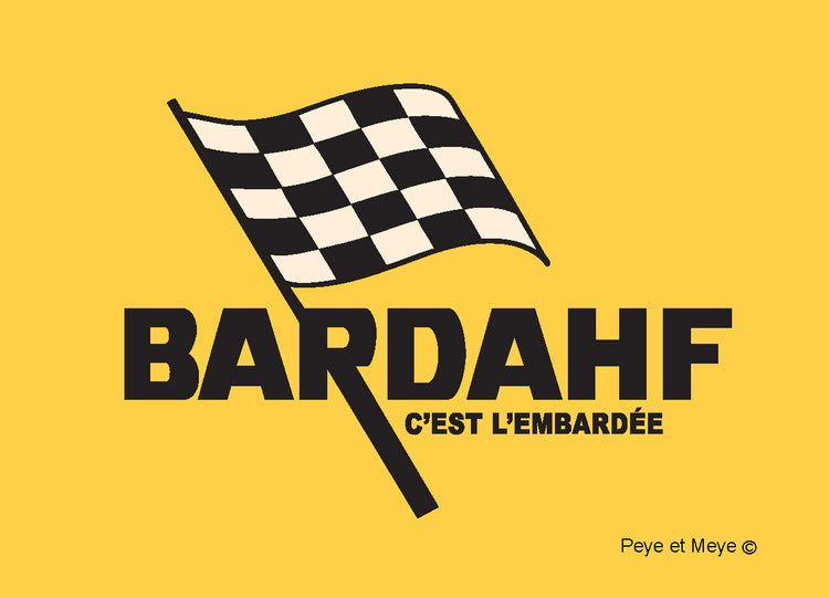 Bardahf, c'est l'embardée