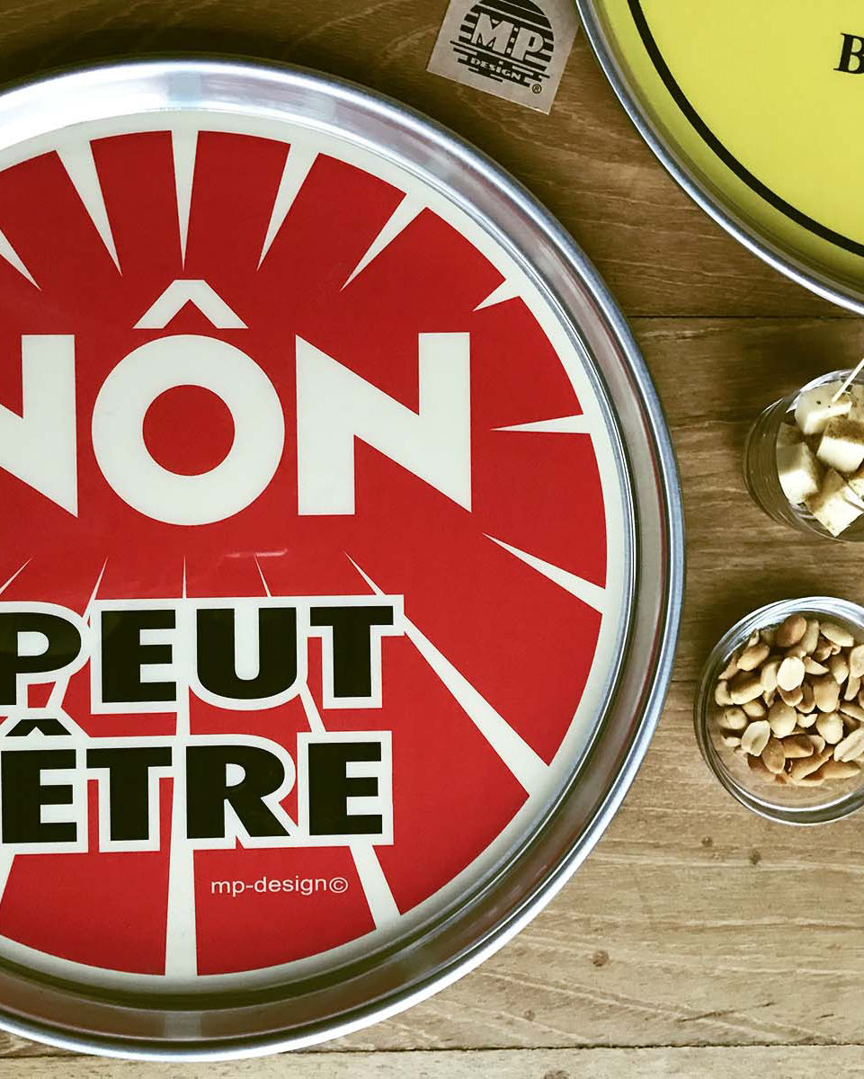 Plateau antidérapant "Nôn Peut-être"