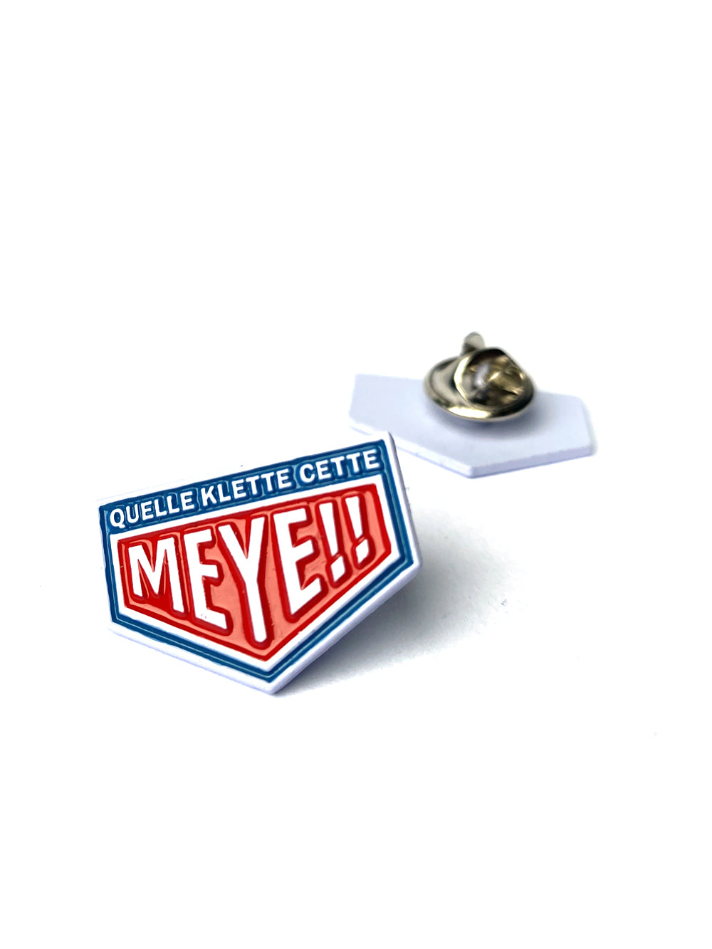 Pins en métal "Quelle Klette cette Meye"