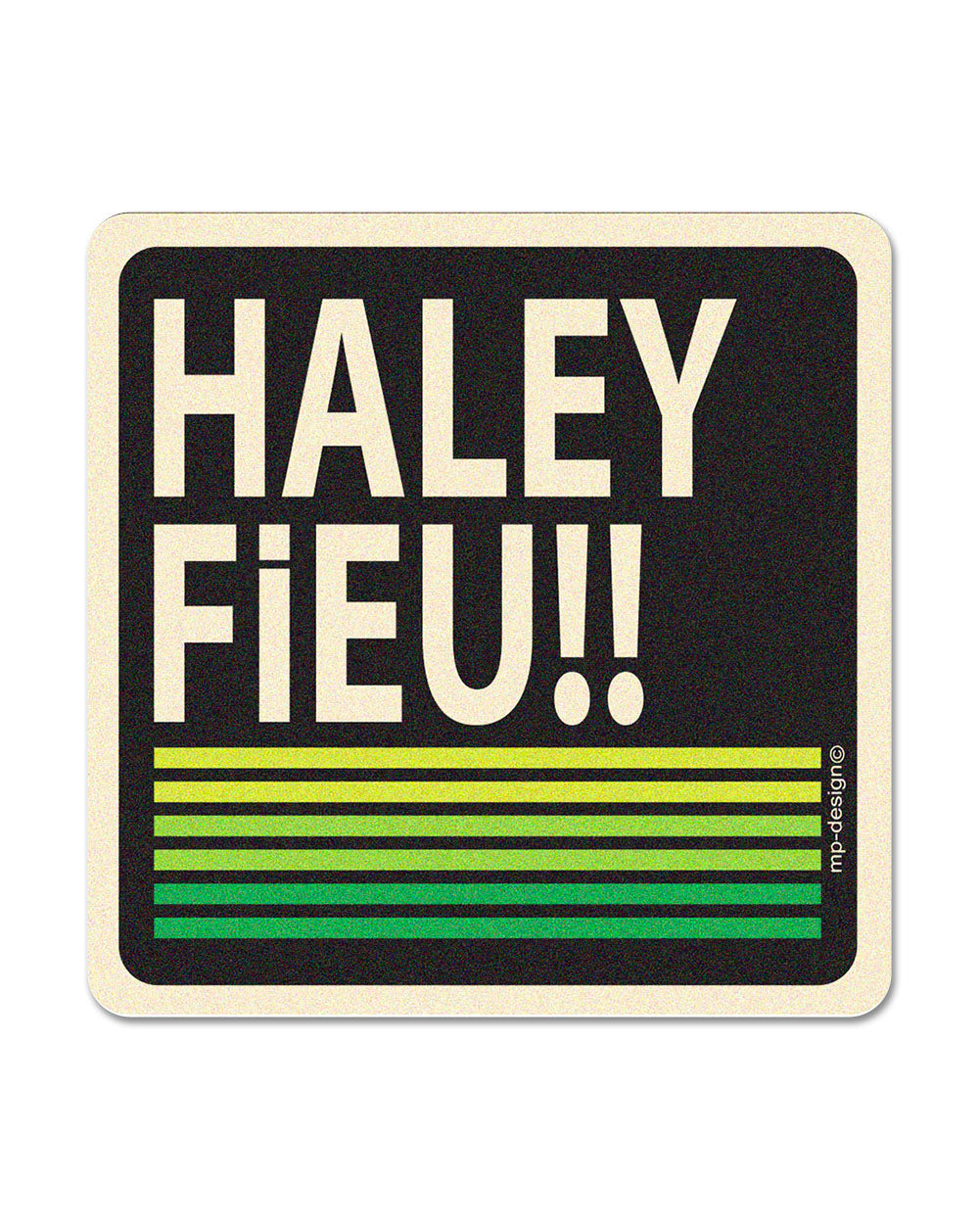 🎁 Sous-Bock Mat "Haley Fieu" (100% off)