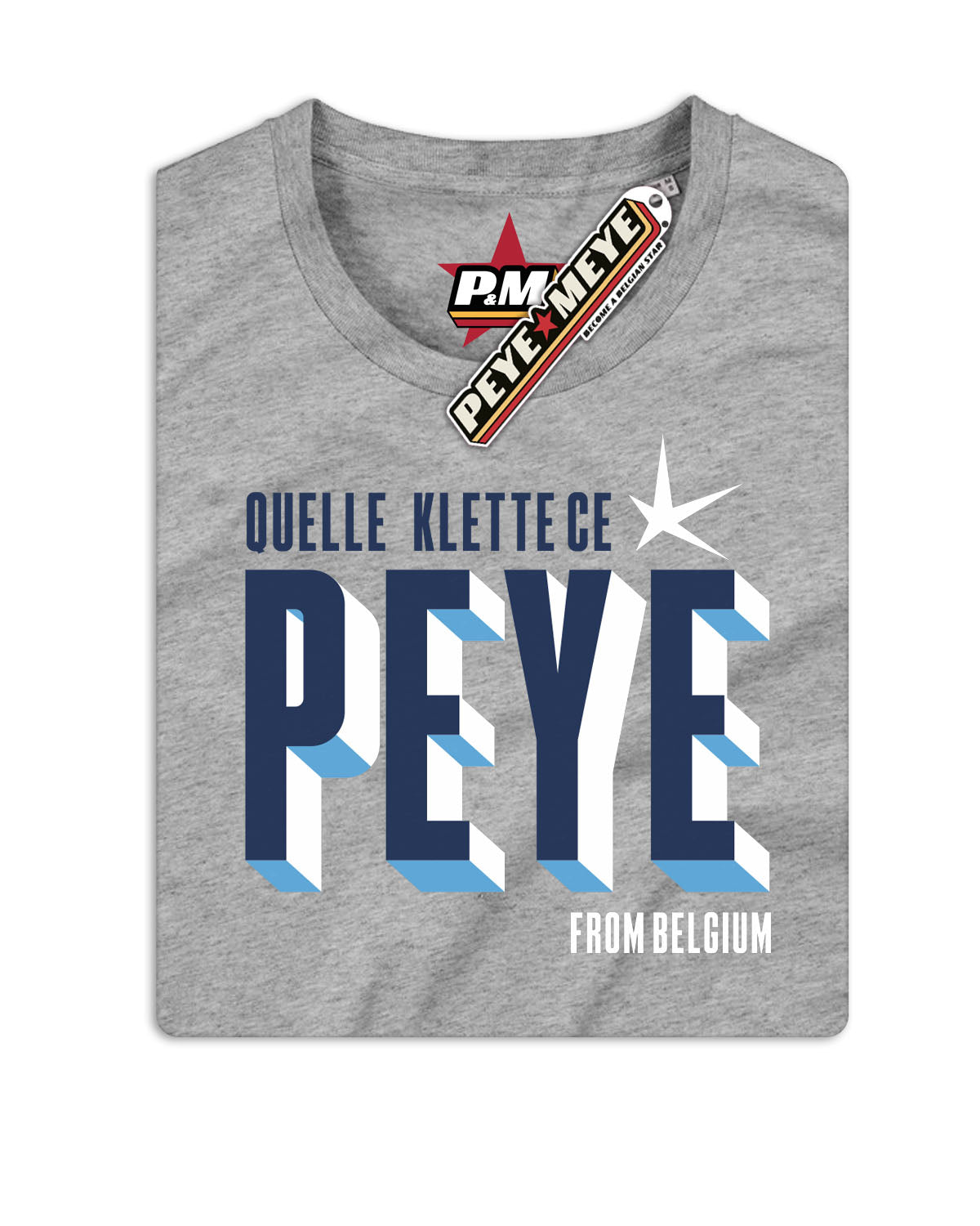 T-Shirt Unisexe "Quelle Klette ce Peye"