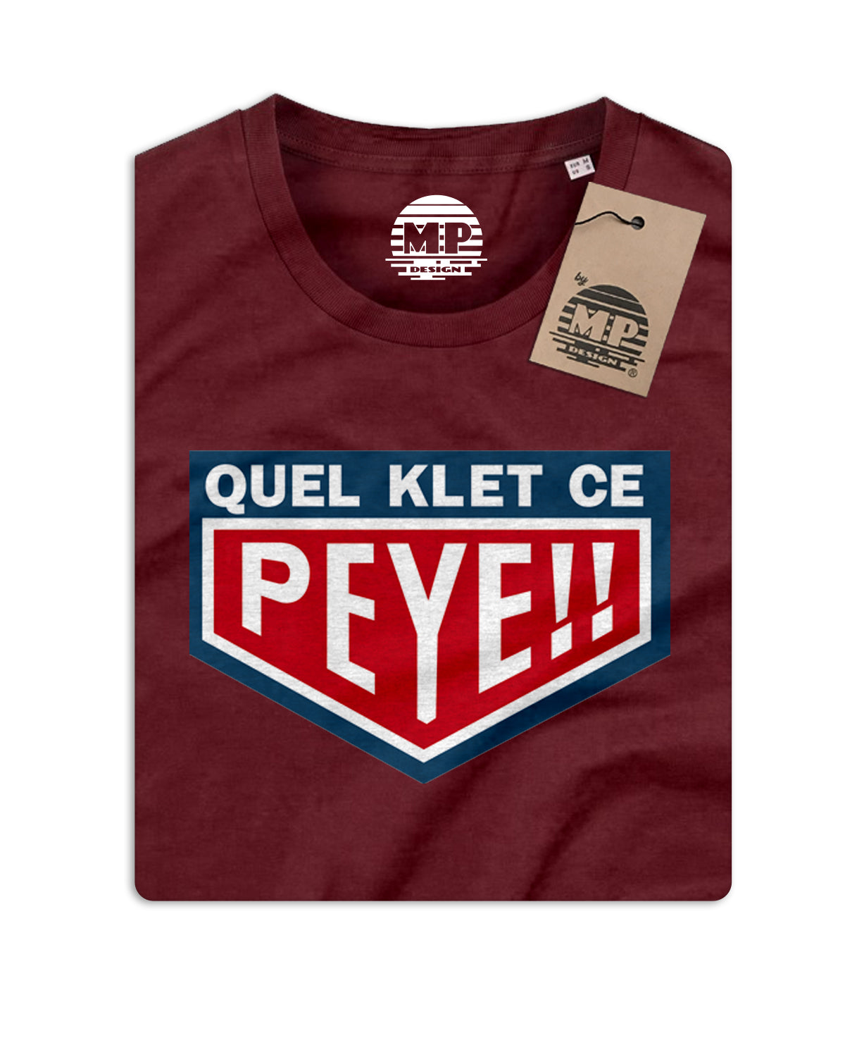 T-Shirt Unisexe "Quel Klet ce Peye"