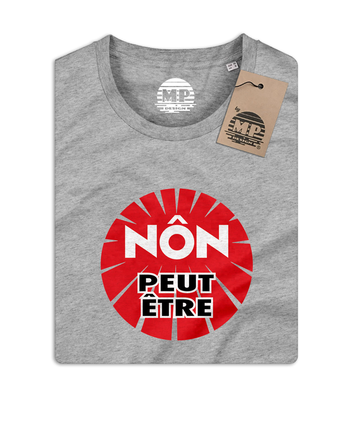 T-Shirt Unisexe "Non Peut-être"