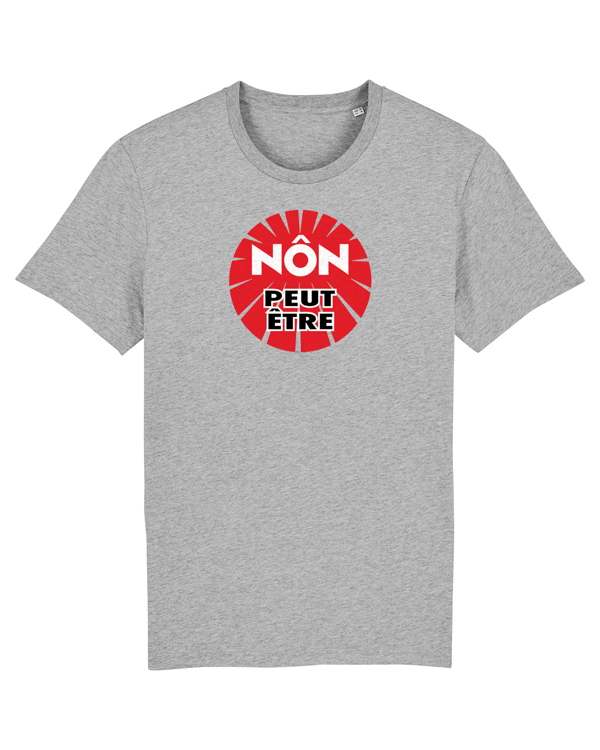 T-Shirt Unisexe "Non Peut-être"