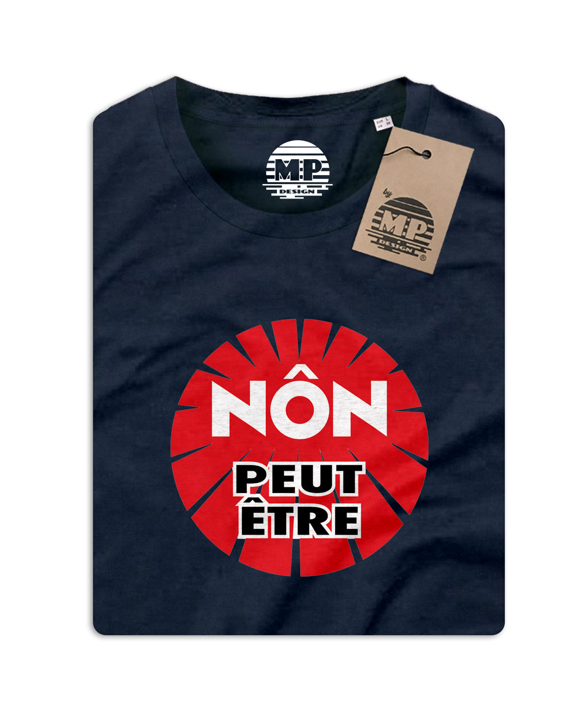 T-Shirt Unisexe "Non Peut-être"