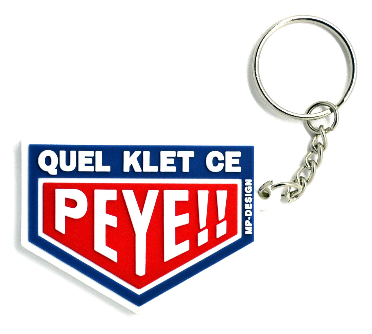 Porte-clés en silicone "Quel Klet ce Peye"