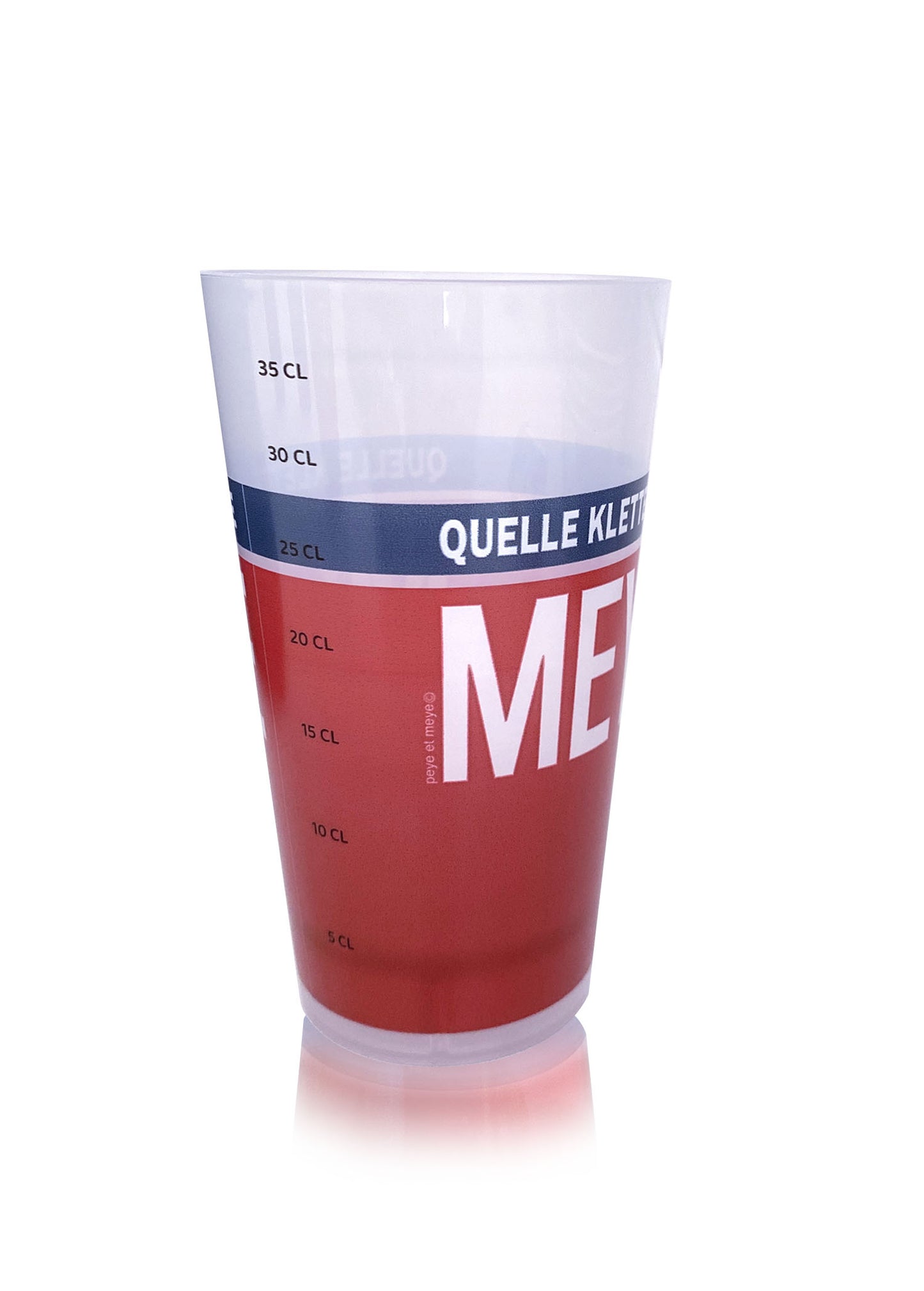 Gobelet en plastique "Quelle Klette cette Meye"
