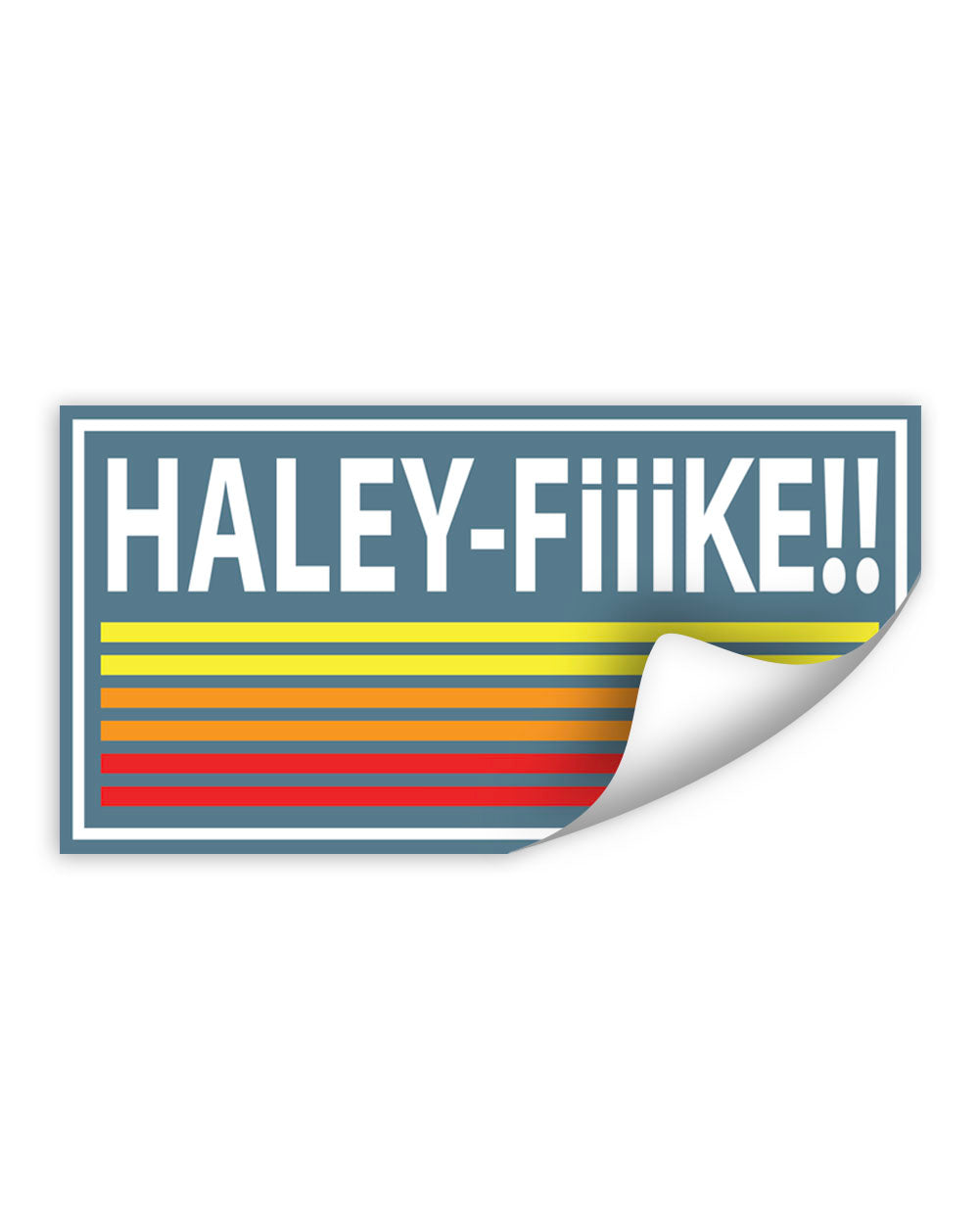 Autocollant de haute qualité "Haley Fiiike"