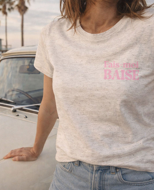 T-Shirt Femme Col Rond échancré "Fais-moi une Baise"