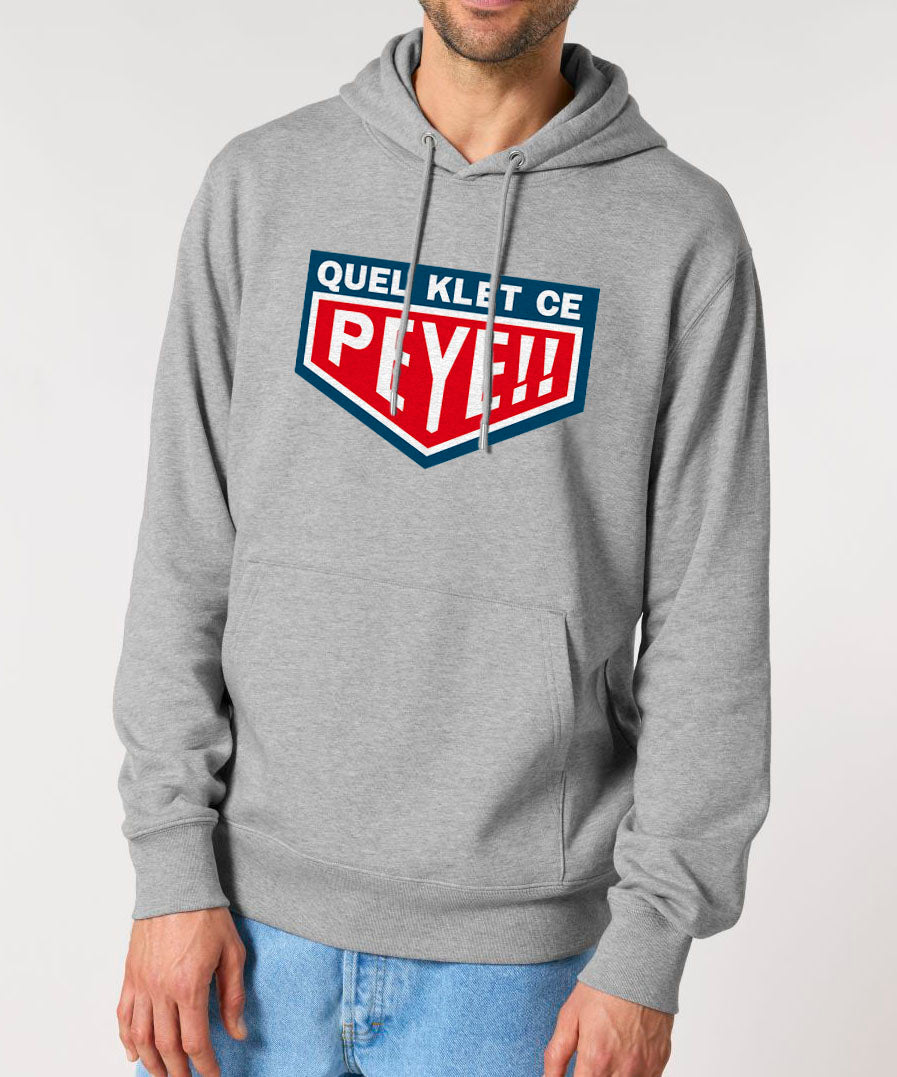 Sweatshirt unisexe avec capuche "Quel Klet ce Peye"