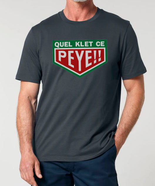T-Shirt Unisexe "Quel Klet ce Peye" Green