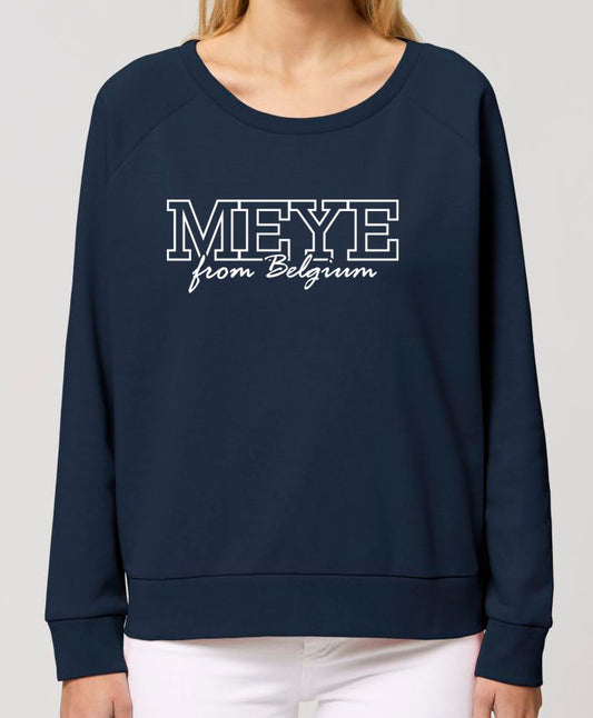 Sweatshirt Femme Col rond "Meye from Belgium"