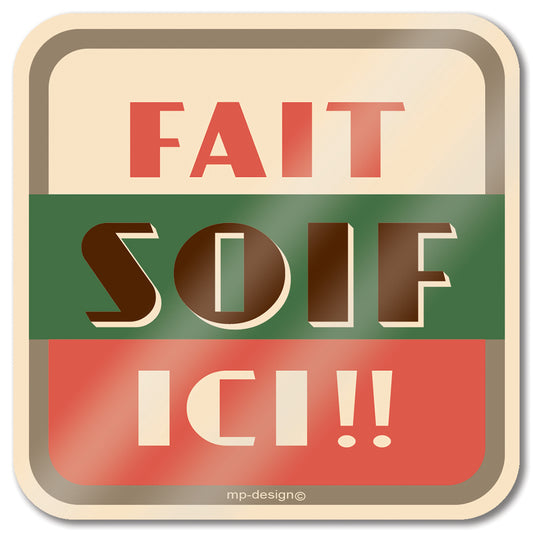 Sous-Bock Brillant "Fait Soif"