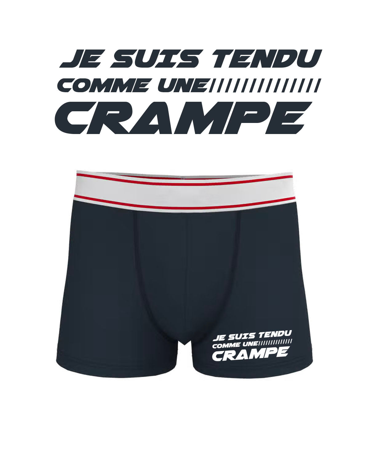 Boxer Homme "Je suis tendu comme une Crampe"