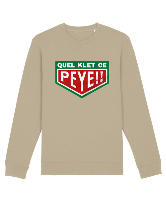 Sweatshirt unisexe "Quel Klet ce Peye"