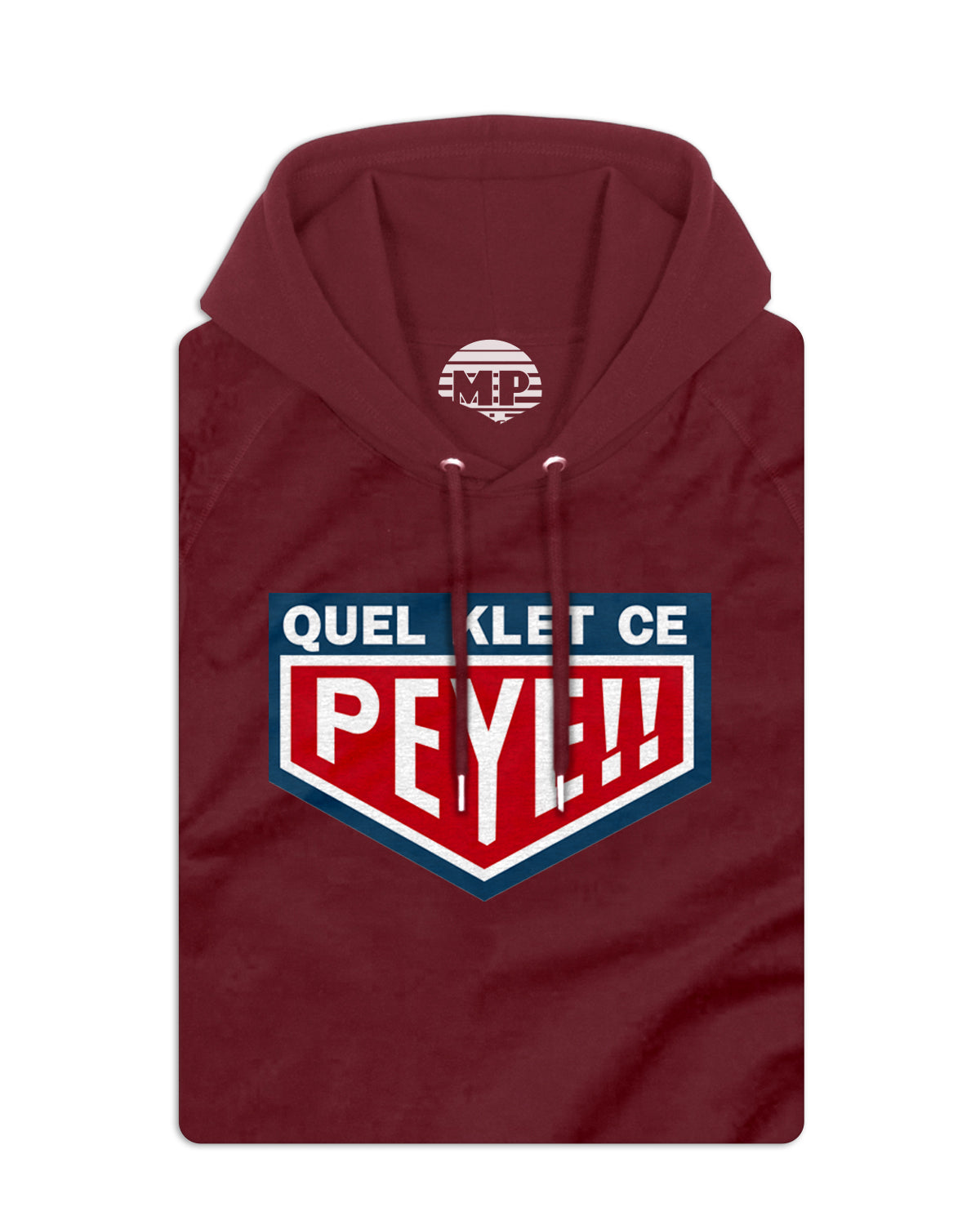 Sweatshirt unisexe avec capuche "Quel Klet ce Peye"