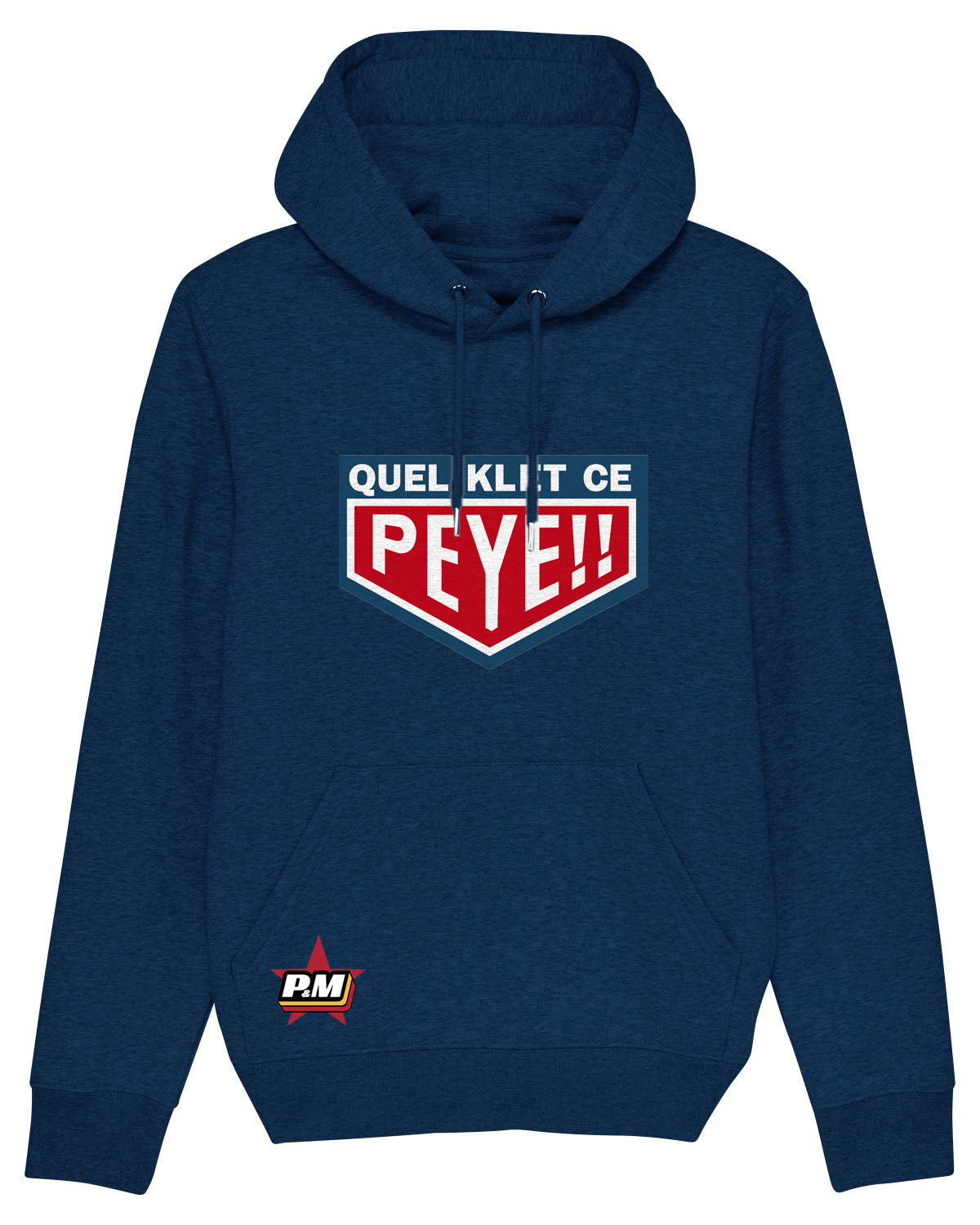 Sweatshirt unisexe avec capuche "Quel Klet ce Peye"