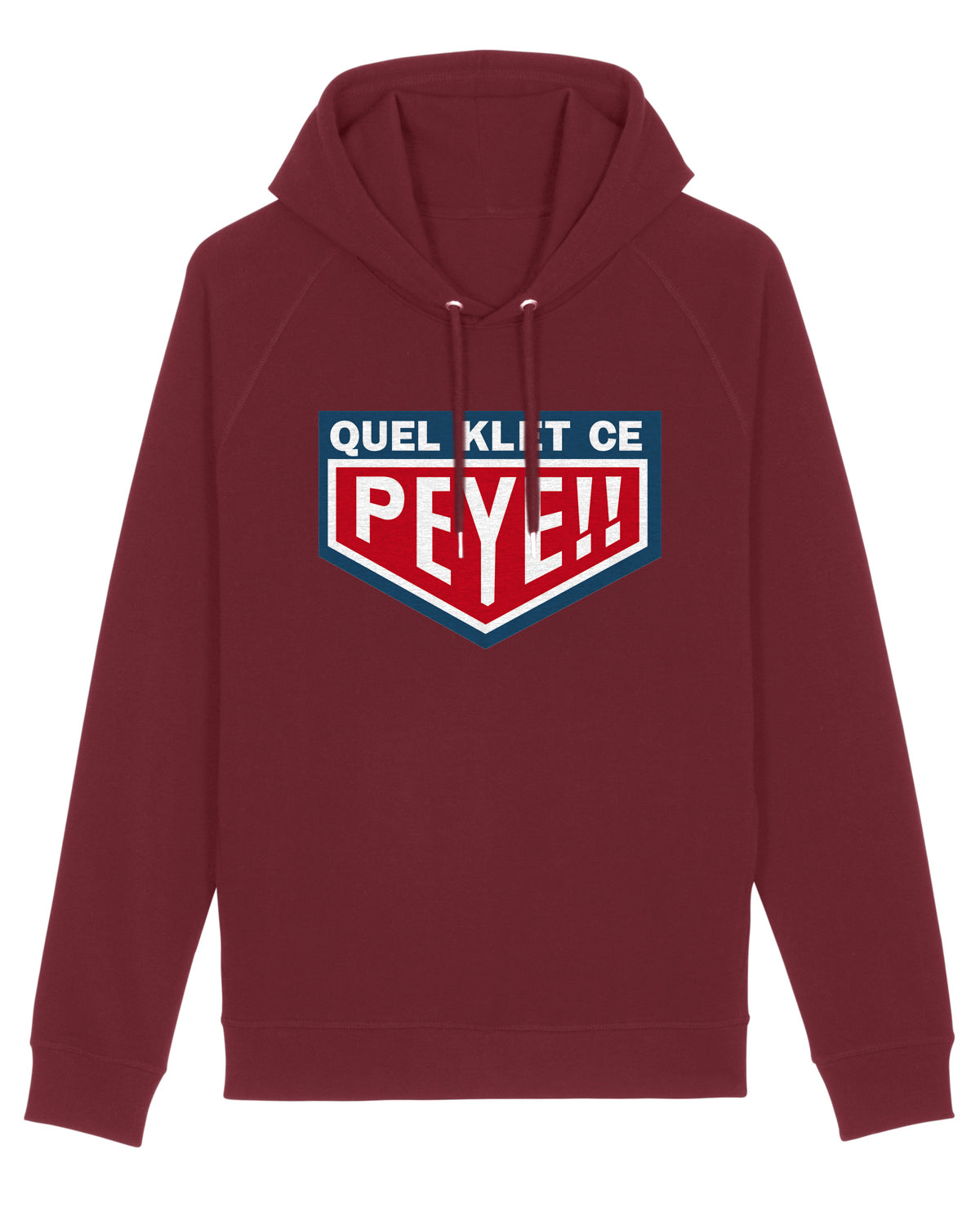 Sweatshirt unisexe avec capuche "Quel Klet ce Peye"