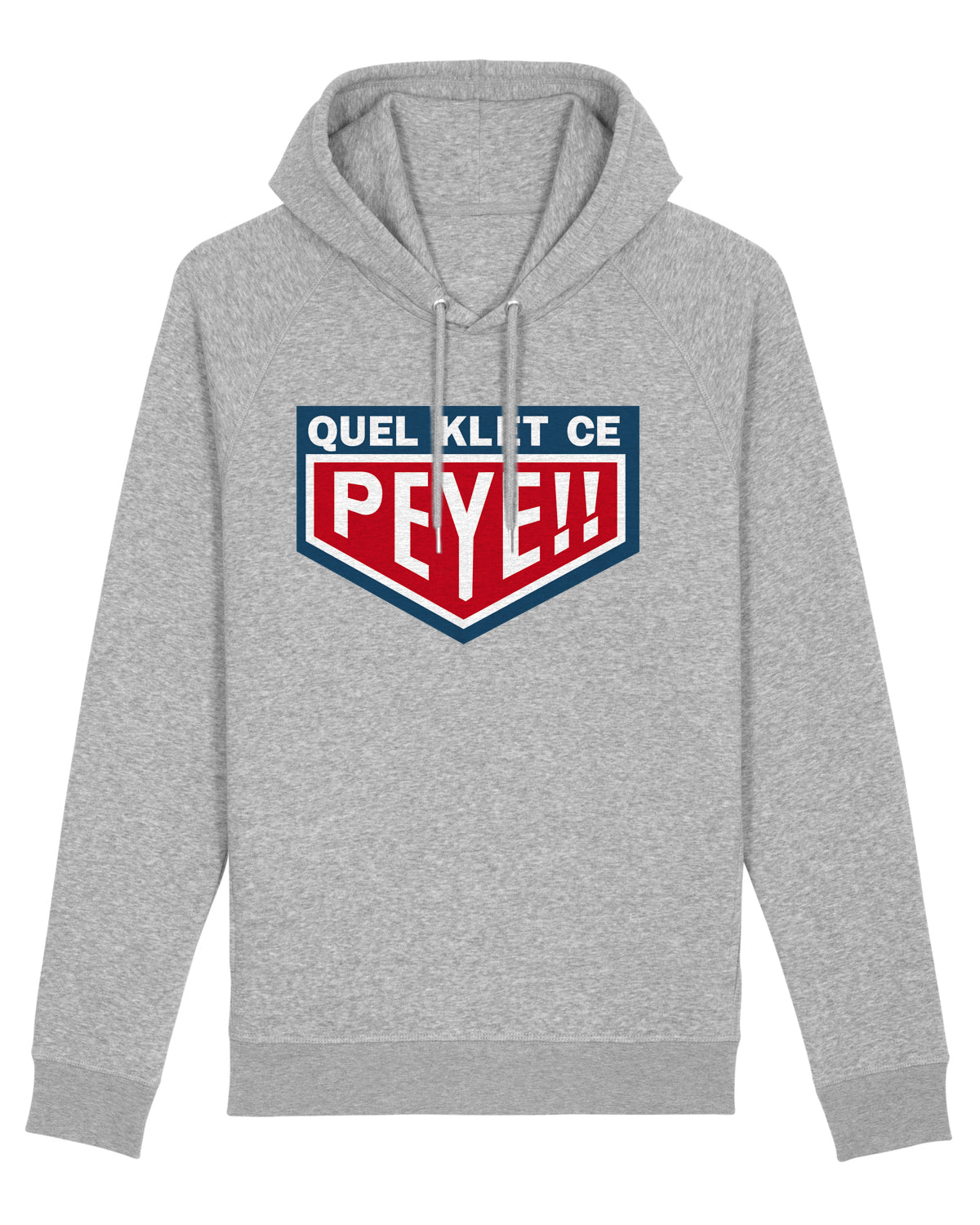 Sweatshirt unisexe avec capuche "Quel Klet ce Peye"