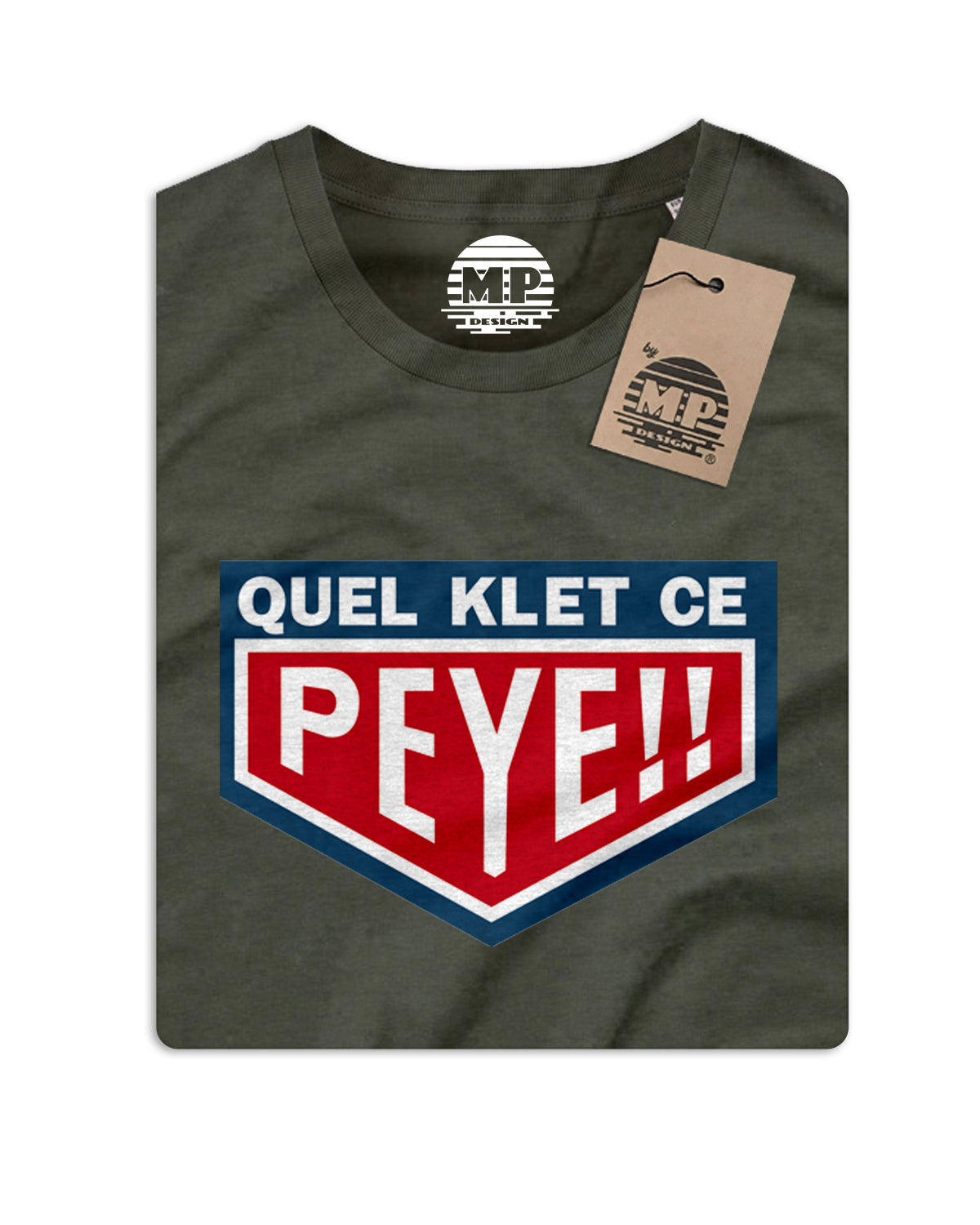 T-Shirt Unisexe "Quel Klet ce Peye"