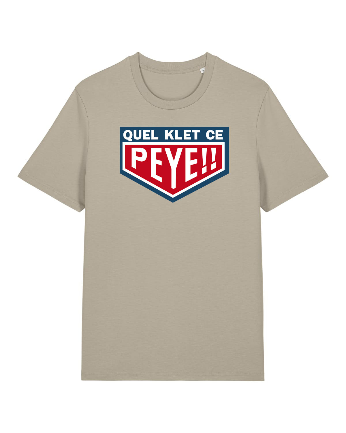 T-Shirt Unisexe "Quel Klet ce Peye" Green