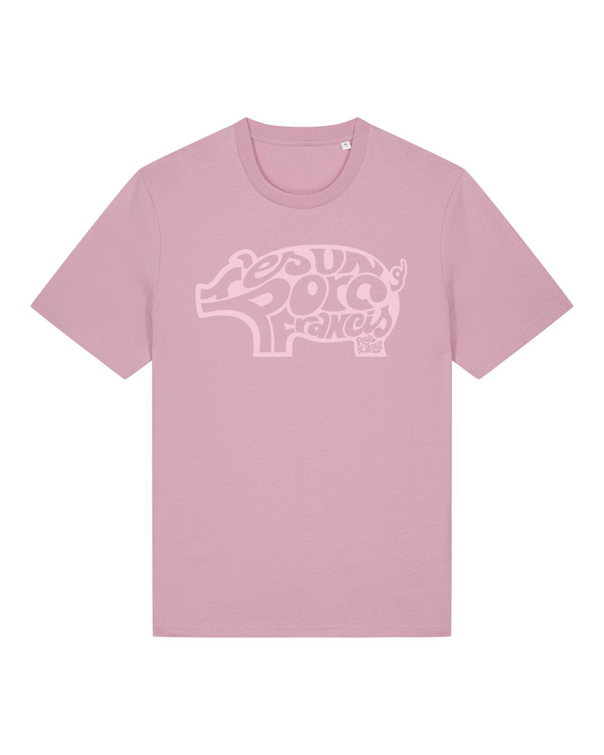 T-Shirt Unisexe "T'es un Porc Francis"