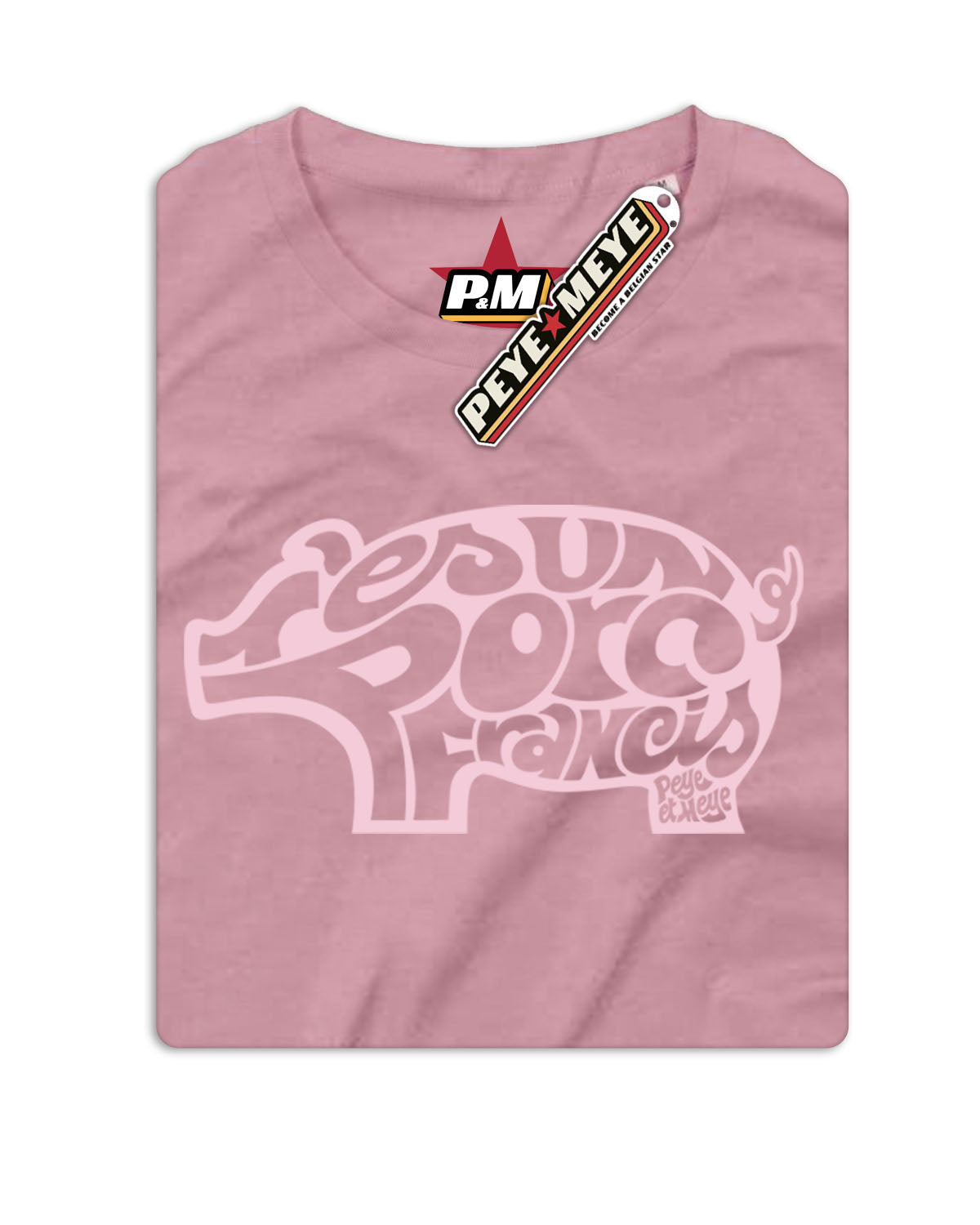 T-Shirt Unisexe "T'es un Porc Francis"