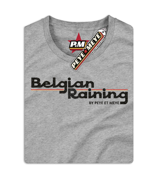 T-Shirt Unisexe "Belgian raining"