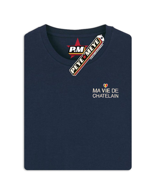 T-Shirt Unisexe "Ma Vie de Châtelain" brodé