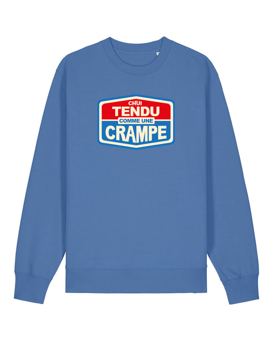 Sweatshirt Unisexe "Chui Tendu Comme une Crampe"