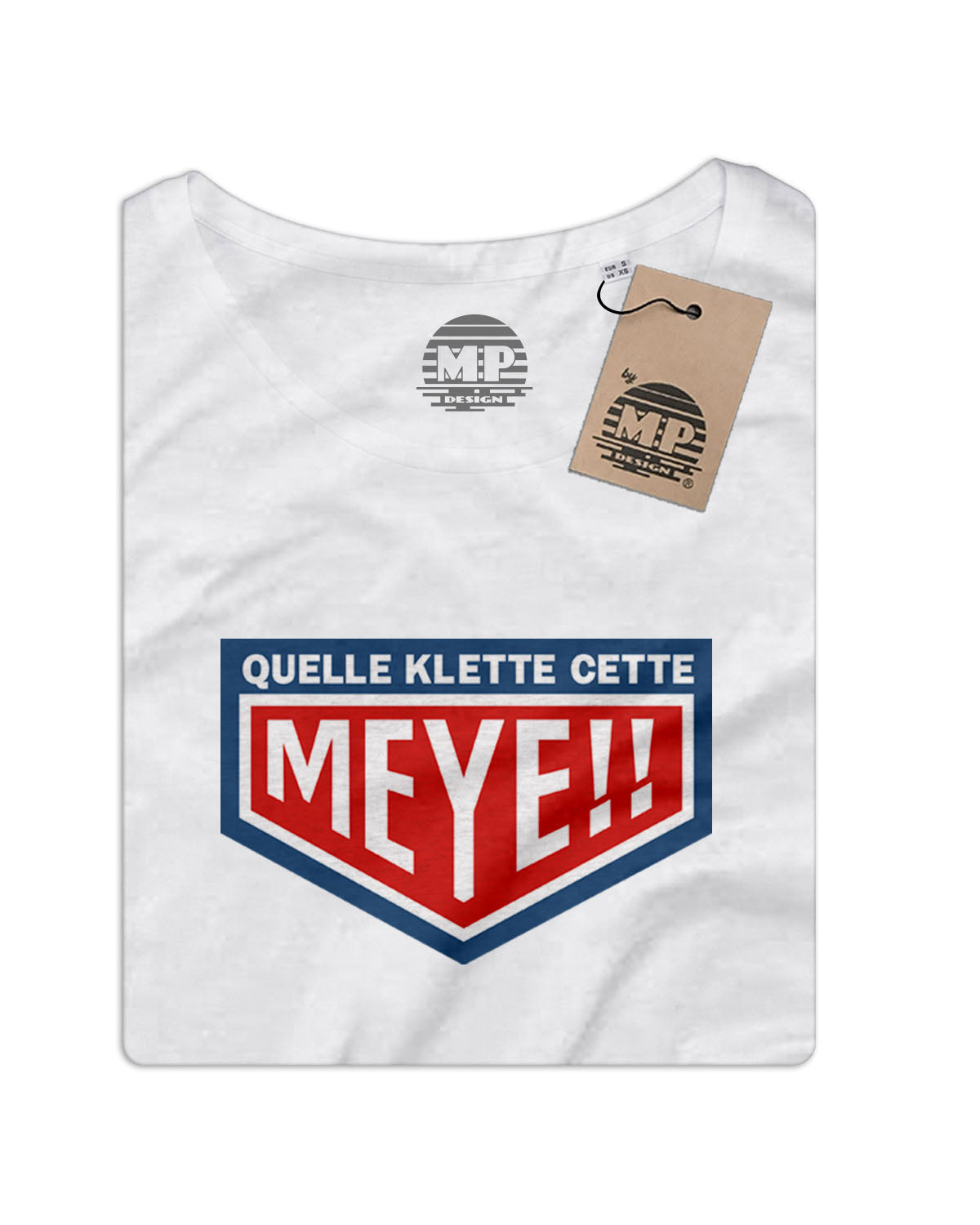 T-Shirt Femme "Quelle Klette cette Meye" (S)