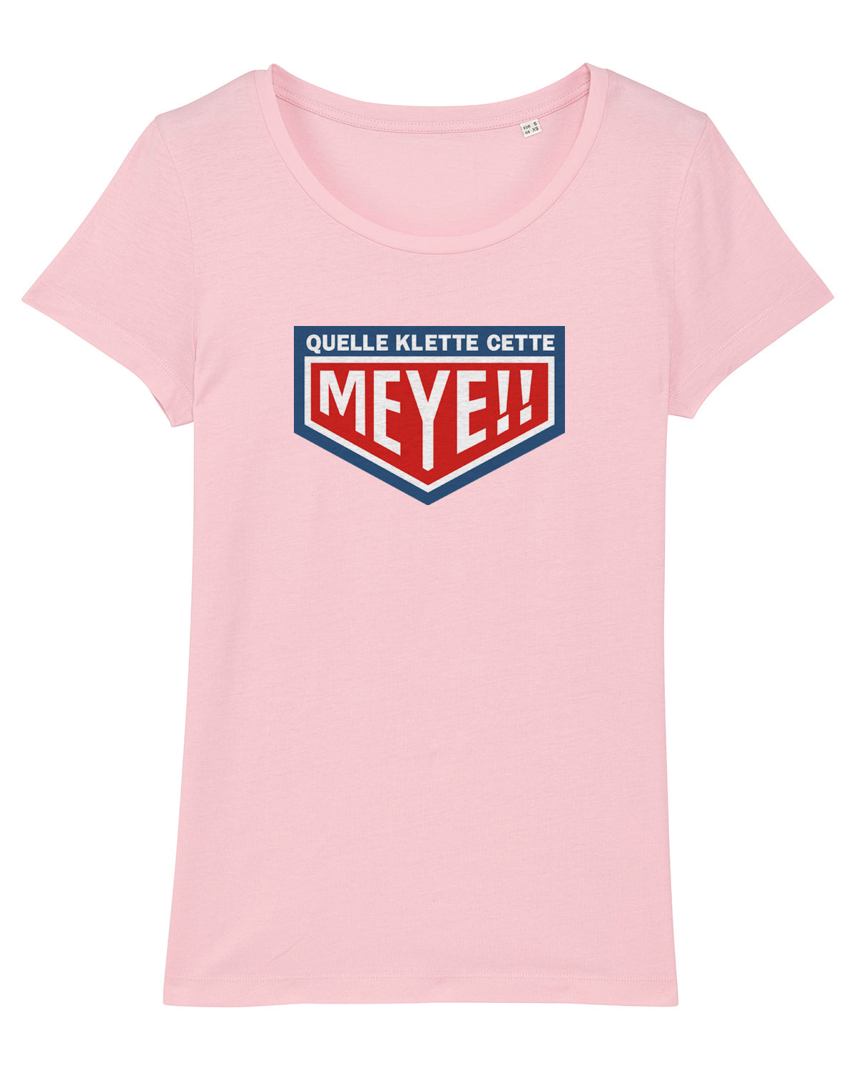 T-Shirt Femme "Quelle Klette cette Meye"
