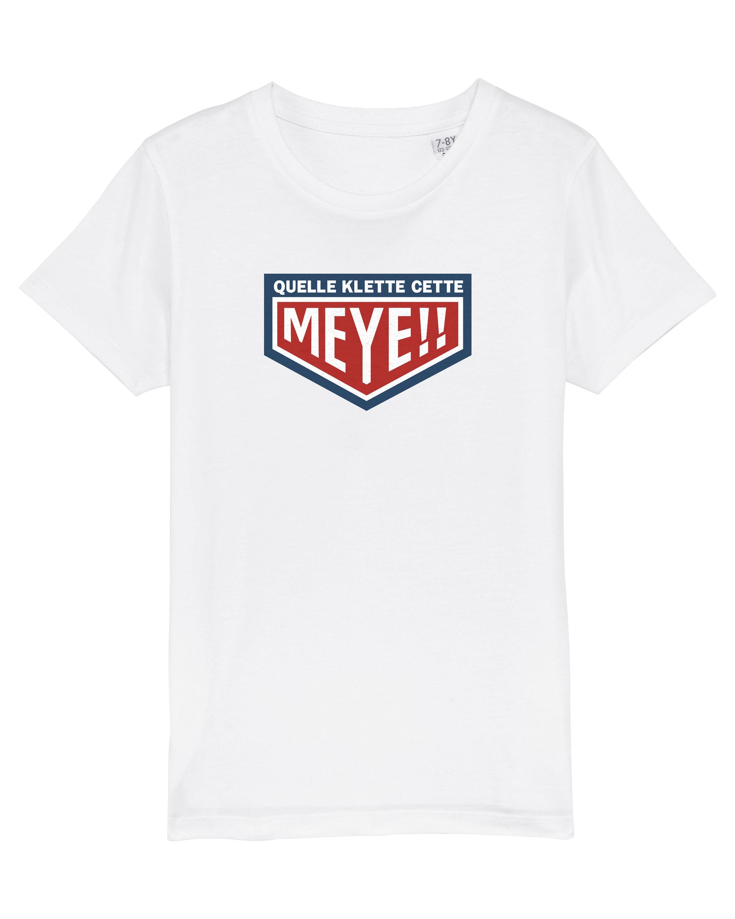 T-Shirts enfant "Quelle Klette cette Meye"