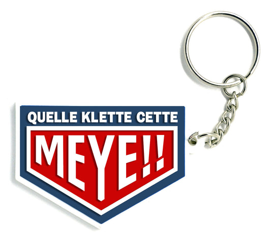 🎁 Porte-clés en silicone "Quelle Klette cette Meye" (100% off)