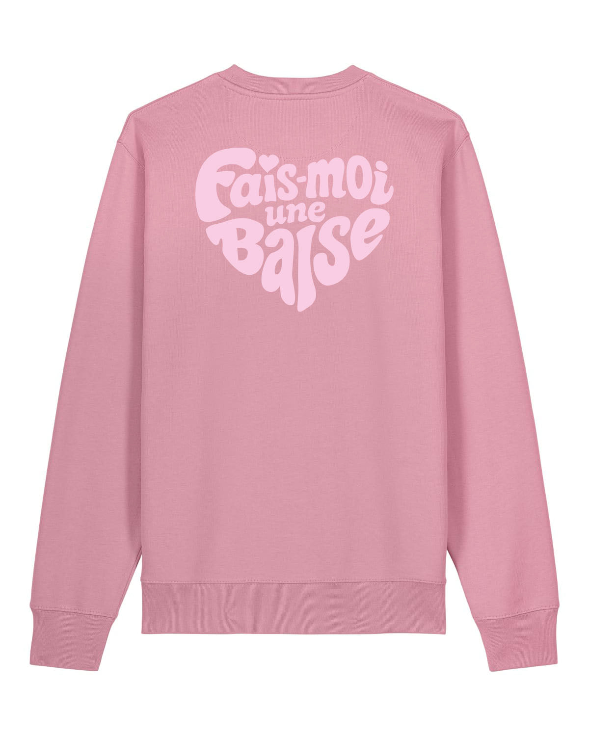 Sweatshirt unisexe "Fais-moi une Baise"