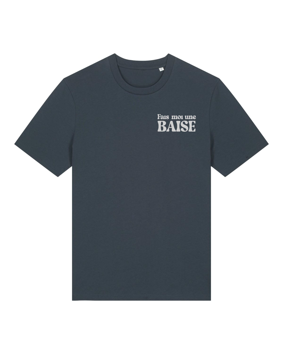 T-Shirt Unisexe "Fais-moi une Baise"