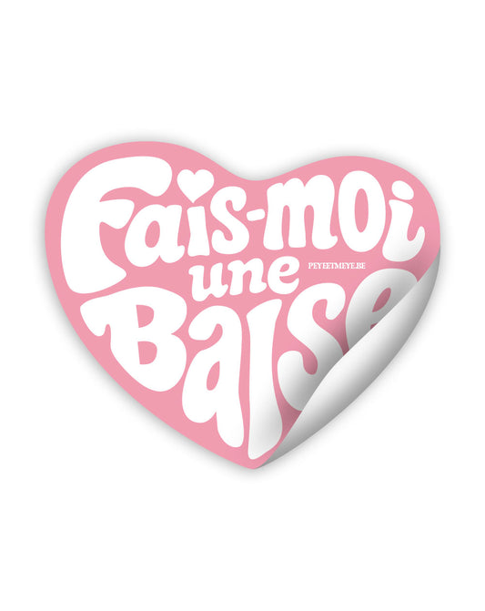 Autocollant de haute qualité "Fais-moi une Baise"